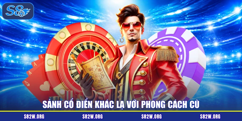 Sảnh cổ điển khác lạ với phong cách cũ