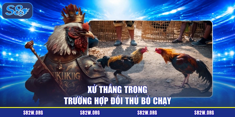 Xử thắng trong trường hợp đối thủ bỏ chạy